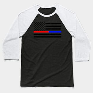 Thin Red Blue Line Firefighter Police Flag Baseball T-Shirt